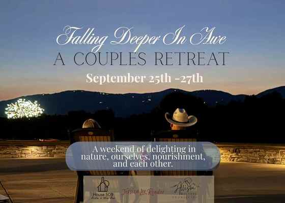 Falling Deeper in Awe Retreat